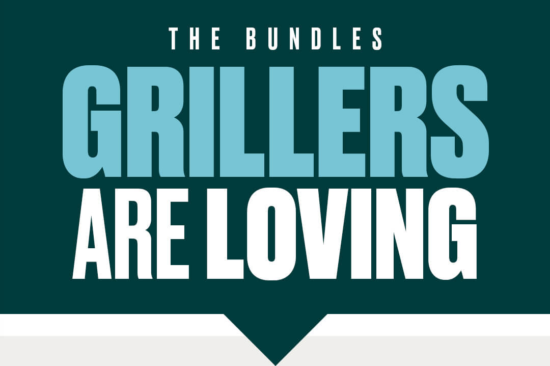 The Bundles Grillers Are Loving