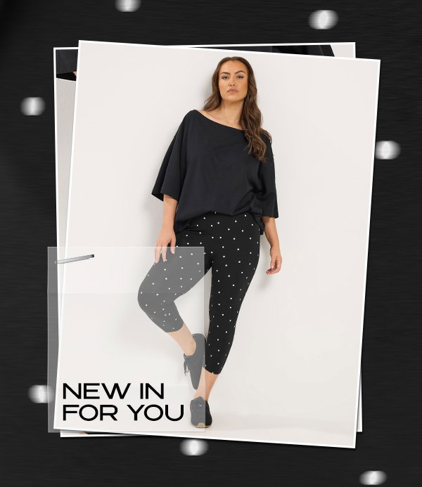 NEW IN FOR YOU
