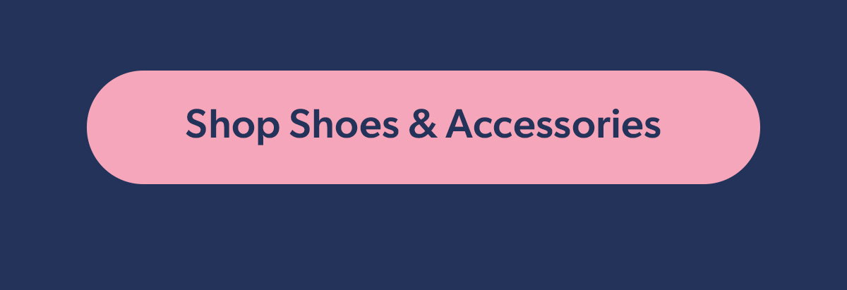 20% OFF Shoes and Accessories 