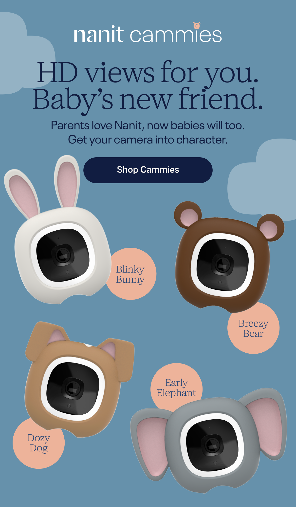 HD views for you. Baby's new friend.