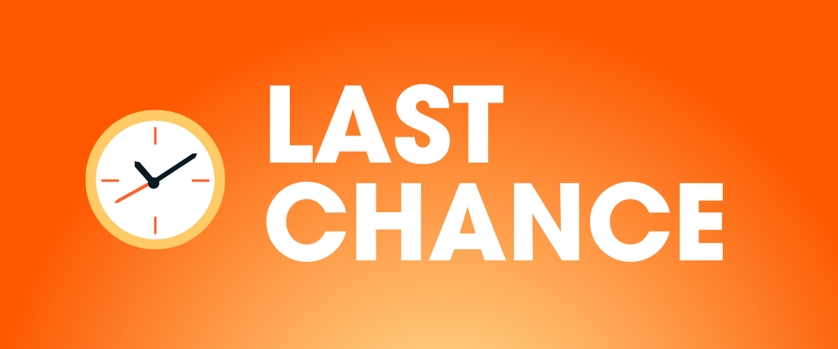 Last Chance! Clearance Deals