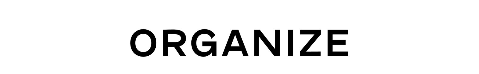 Organize