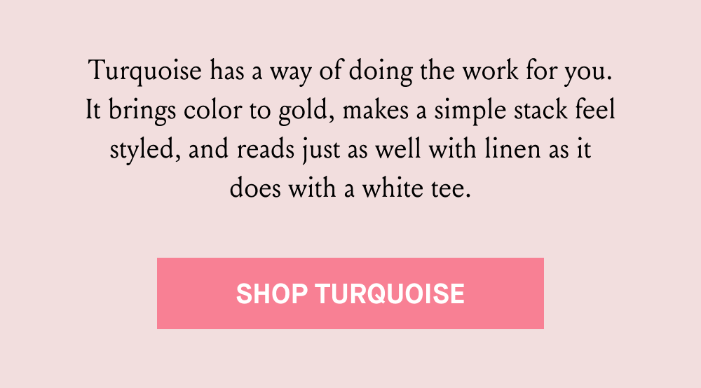 SHOP TURQUOISE