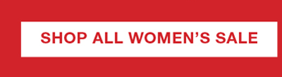 SHOP ALL WOMEN'S SALE