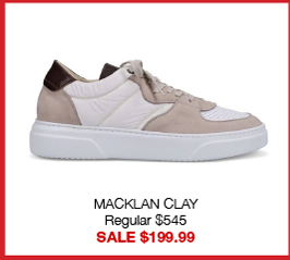 MACKLAN CLAY Regular $545 SALE $199.99