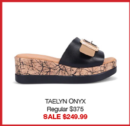 TAELYN ONYX Regular $375 SALE $249.99