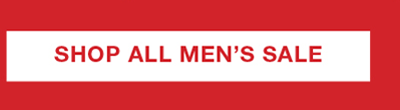 SHOP ALL MEN'S SALE