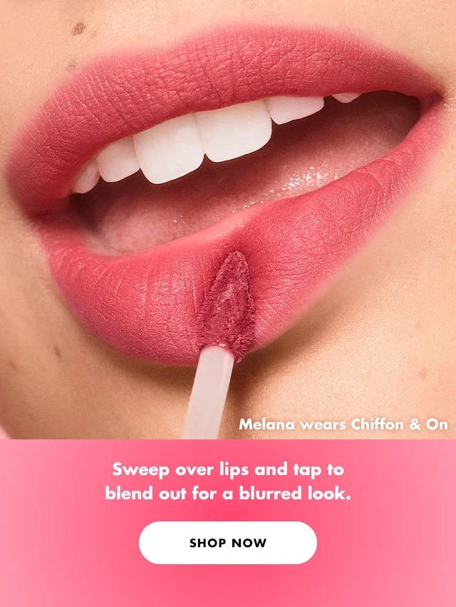 Sweep over lips and tap to blend out for a blurred look.  