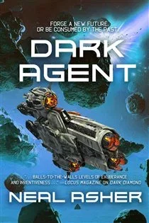 Dark Agent, by Neal Asher