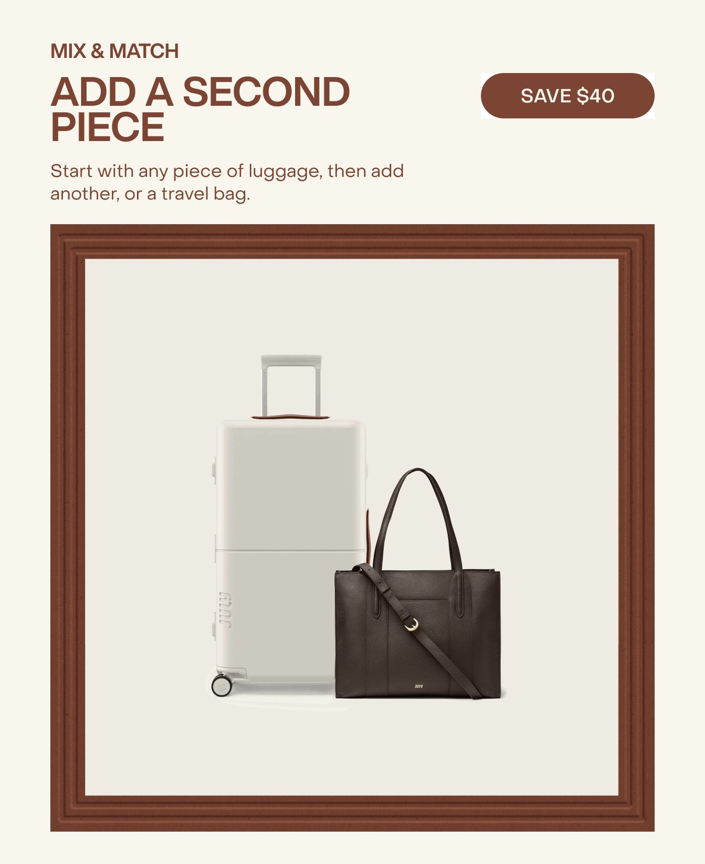 Add a second piece and save $50 