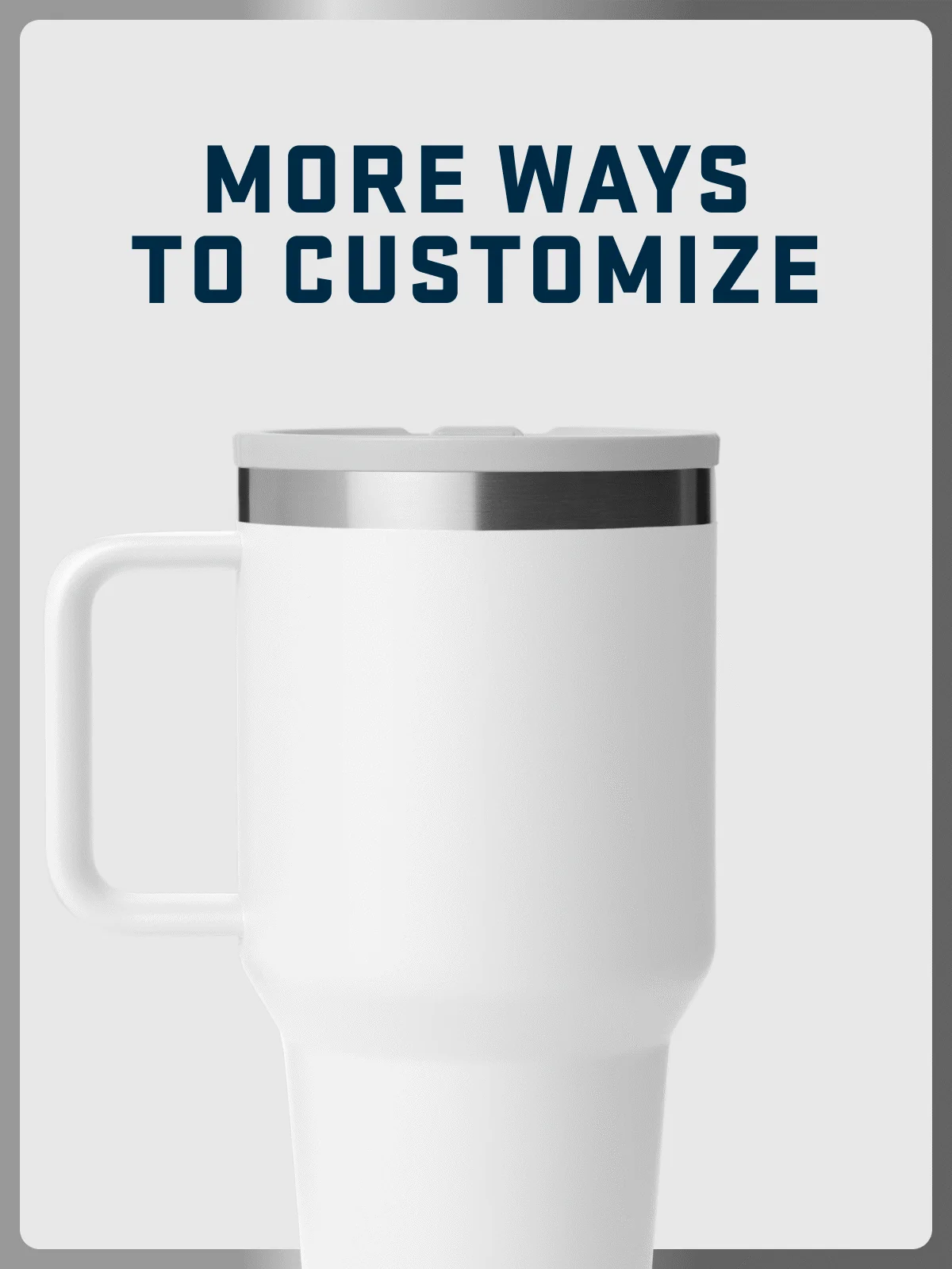 More Ways To Customize