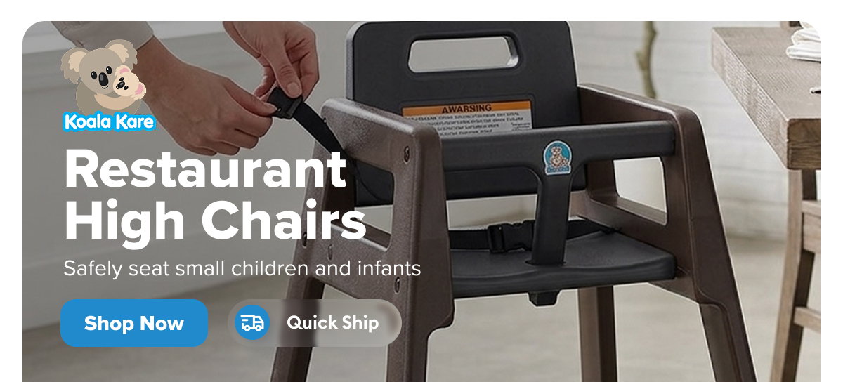 Koala Kare Quick Ship Restaurant High Chairs