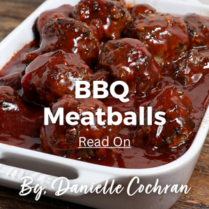 Featured Recipe: BBQ Meatballs by, Danielle Cochran