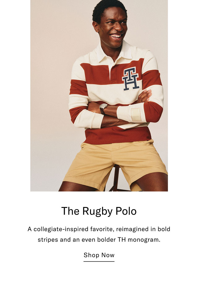 The Rugby Polo A collegiate-inspired favorite, reimagined in bold stripes and an even bolder TH monogram. Shop Now