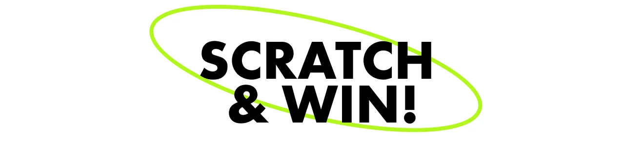 SCRATCH & WIN