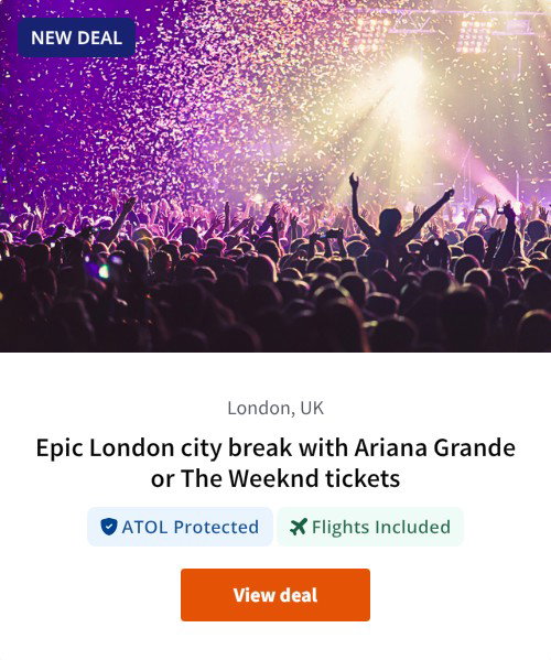 Epic London city break with Ariana Grande or The Weeknd tickets