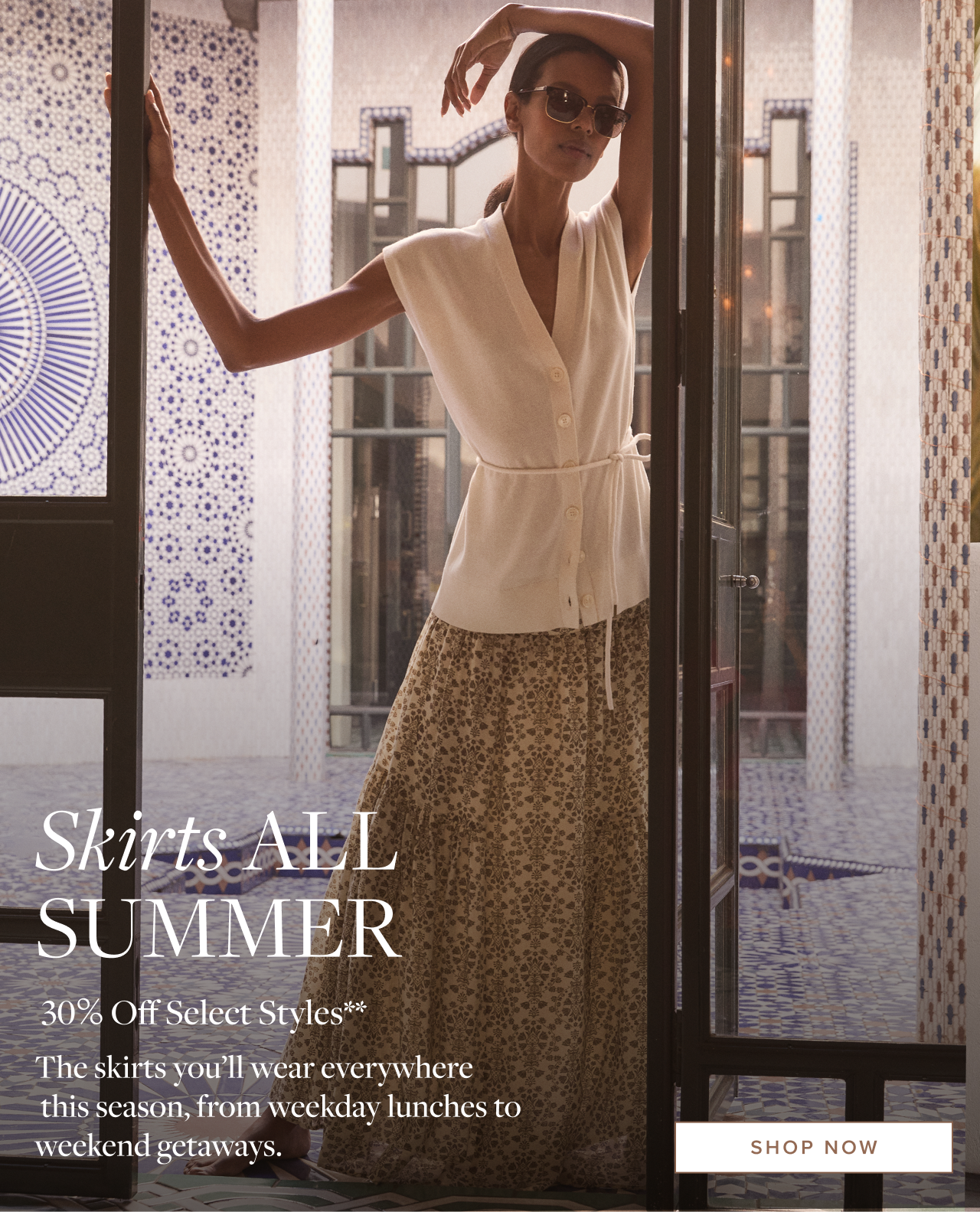 Skirts All Summer 30% Off Select Styles Shop Now
