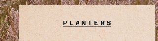 planters