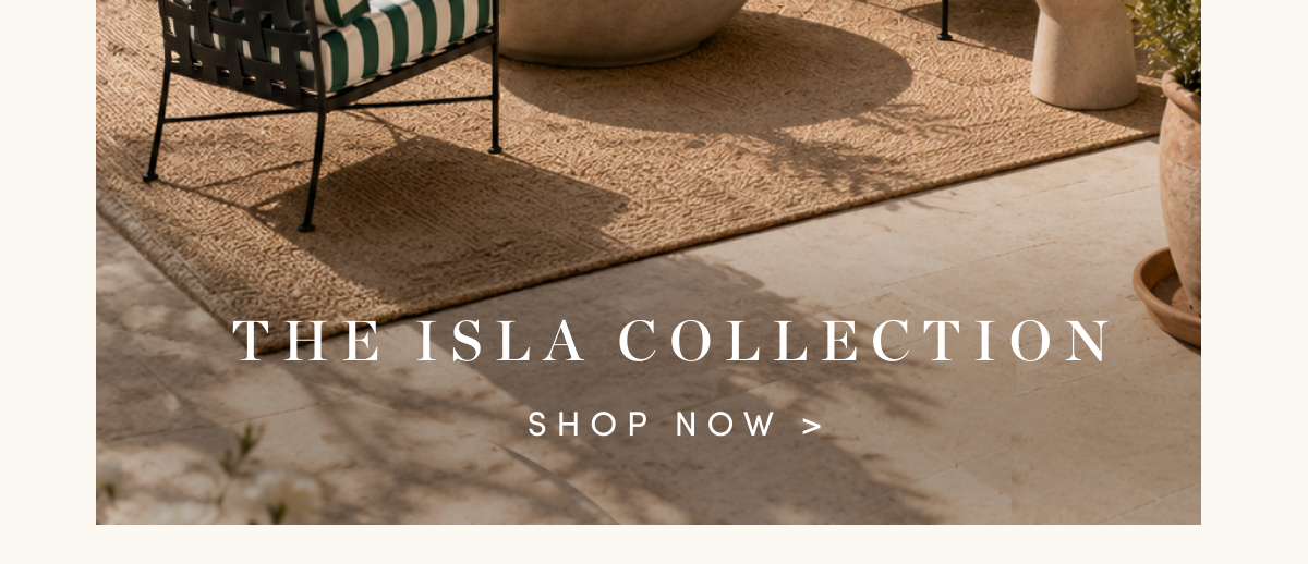 Shop the Isla Collection
