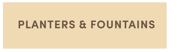 Shop Planters and Fountains