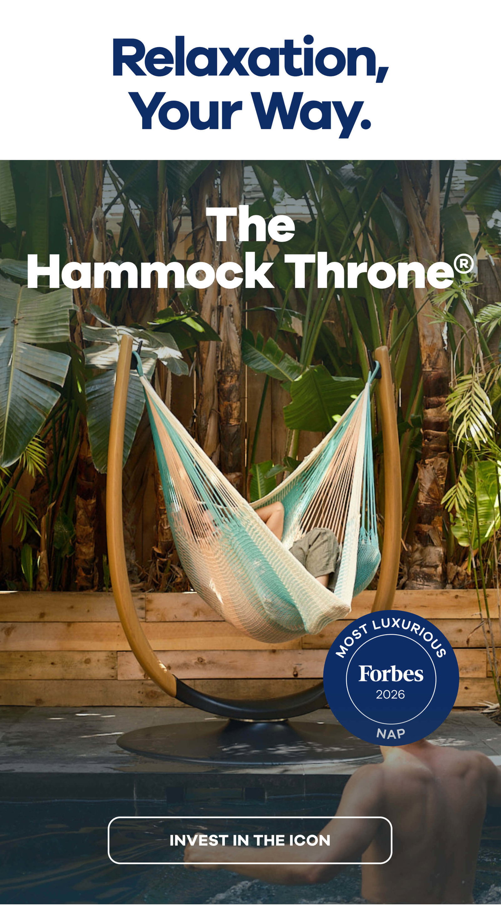 Relaxation, Your Way  The Hammock Throne® Most Luxurious Nap Forbes INVEST IN THE ICON
