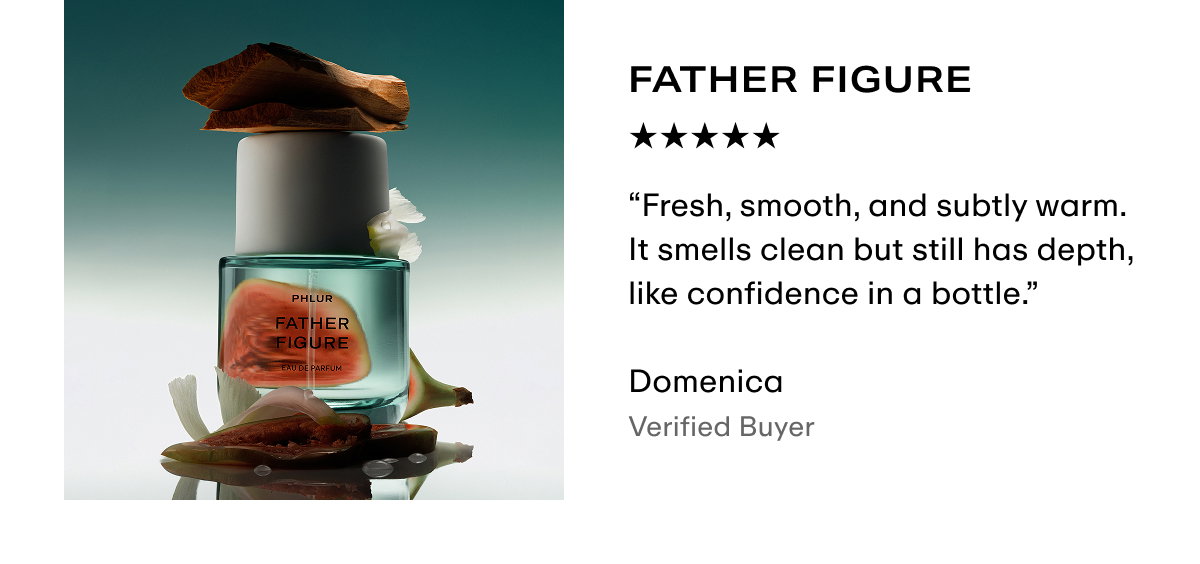 5 Star Review - Father Figure Eau de Parfum