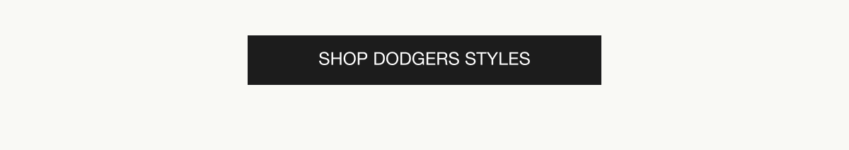 SHOP DODGERS STYLES