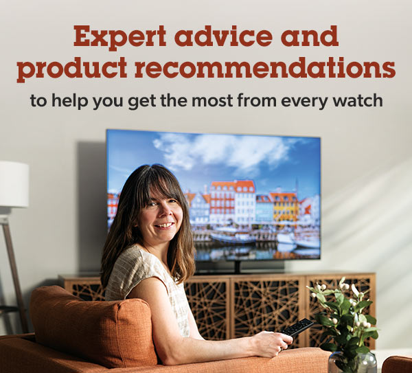 Expert advice and product recommendations to help you get the most from every watch