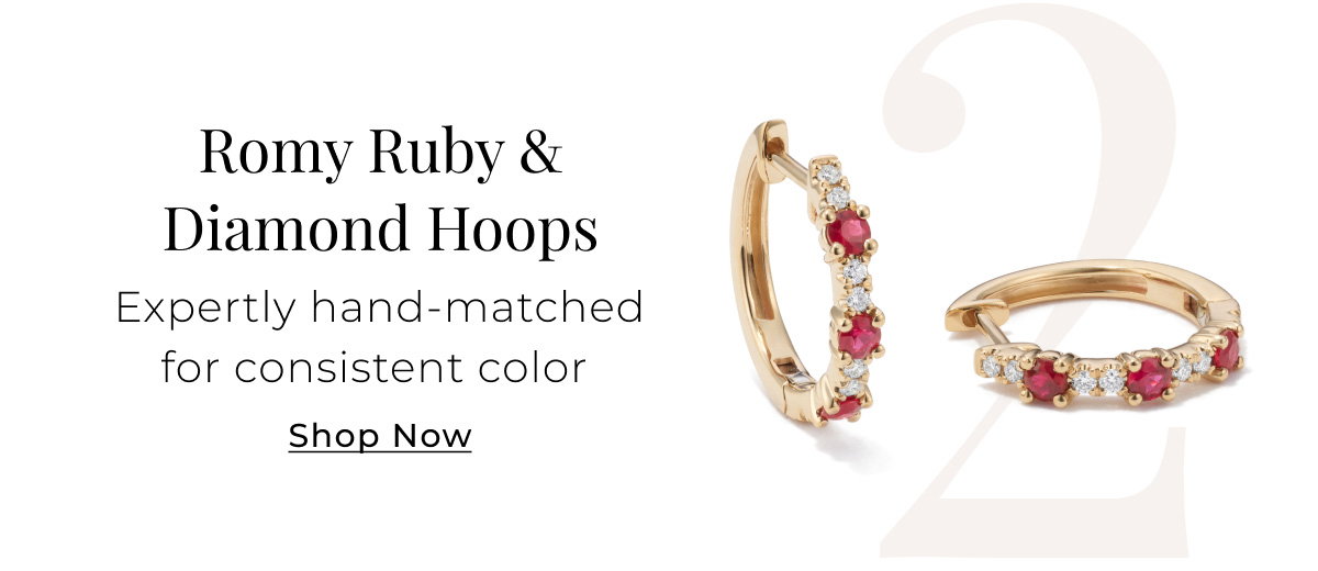 2. Romy Ruby & Diamond Hoops - Expertly hand-matched for consistent color - Shop Now > 