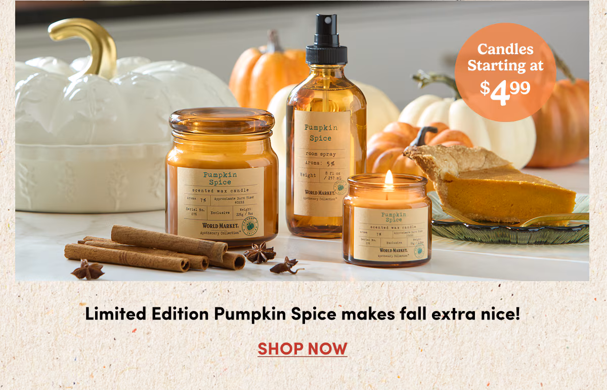 Limited Edition Pumpkin Spice makes fall extra nice! SHOP NOW