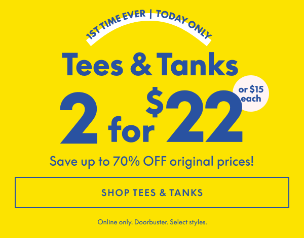 Tees & Tanks 2 for $22