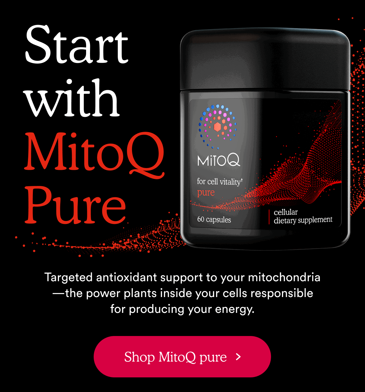 Start with MitoQ Pure