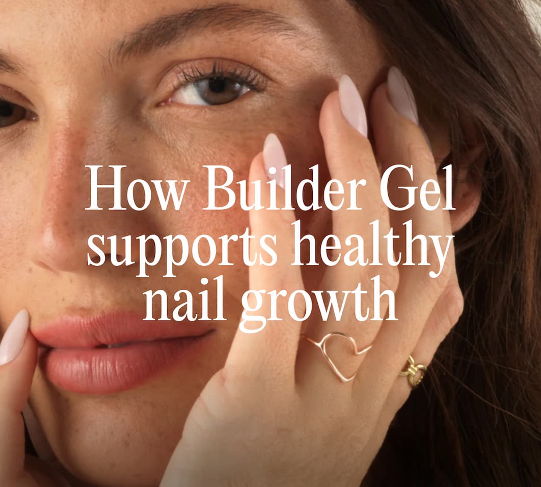 how builder gel supports healthy nail growth