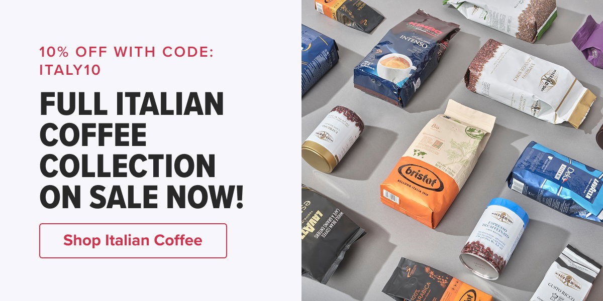 10% OFF WITH CODE: ITALY10 FULL ITALIAN COFFEE COLLECTION ON SALE NOW!   CTA: Shop Italian Favorites