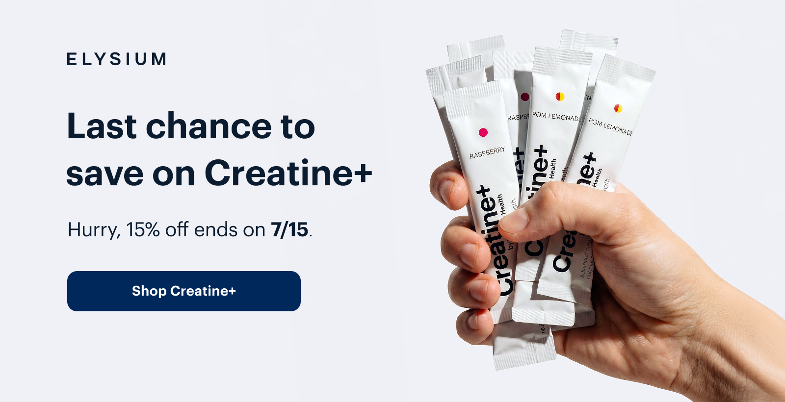 Elysium | Last chance to save on Creatine+ | Hurry, 15% off ends on 7/15. | Shop Creatine+