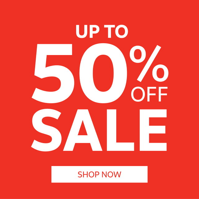 UP TO 50% OFF SALE