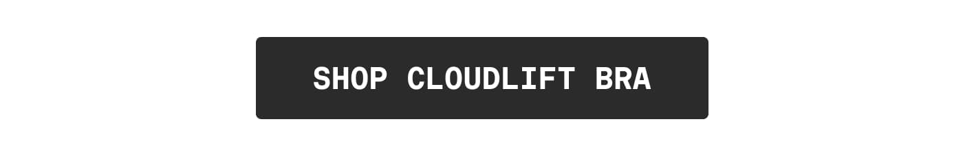 SHOP CLOUDLIFT BRA