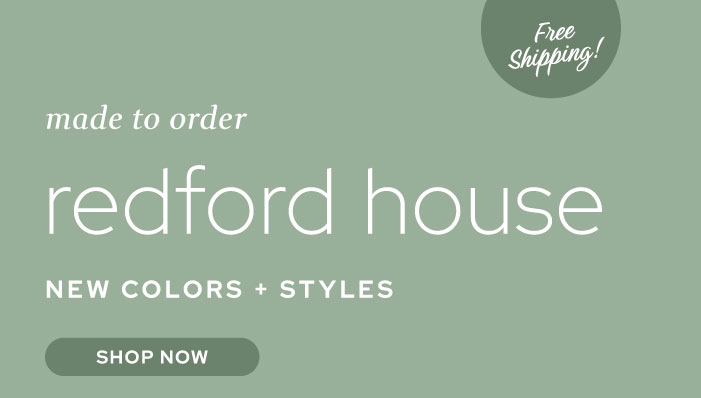 Made to order... Redford House with new colors + styles