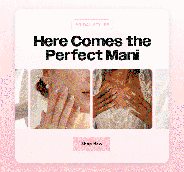 Bridal Styles' promo banner reading 'Here Comes the Perfect Mani' with a 'Shop Now' button, featuring a rotating gallery of brides with white and silver bridal manicures, including close-ups of hands near a face with pearl earrings and hands resting on a lace wedding gown.