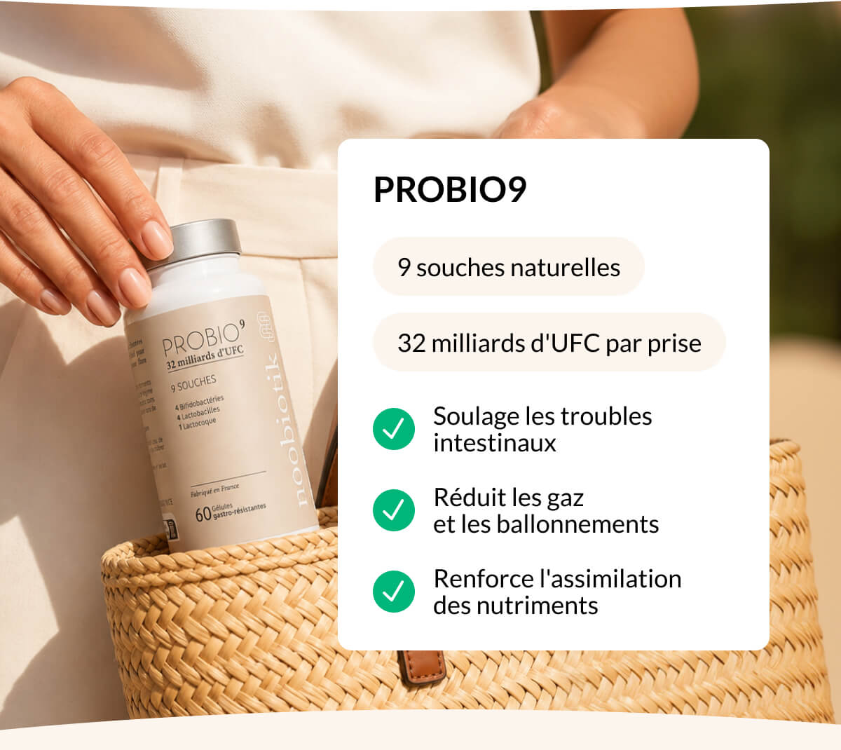 PROBIO9 9 souches naturelles 32 milliards d'UFC par prise Soulage les troubles  intestinaux Réduit les gaz  et les ballonnements Renforce l'assimilation des nutriments