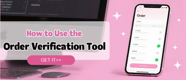 How to Use the Order Verification Tool