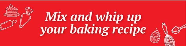Mix and whip up your baking recipe
