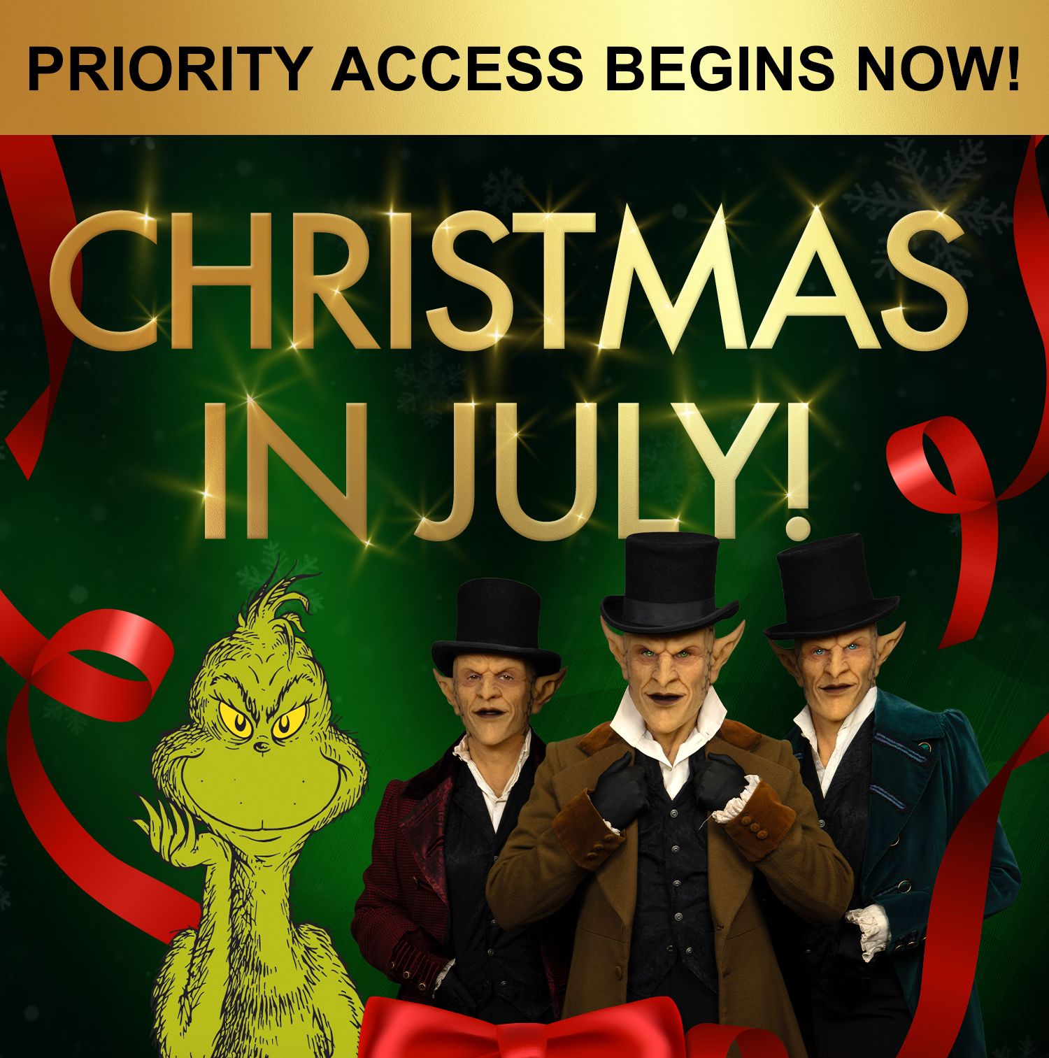 Priority Access Begins Now! Christmas in July