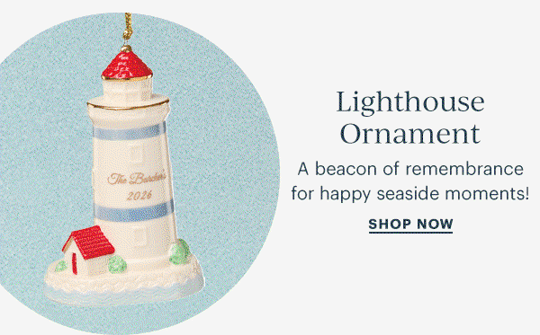 Lighthouse Ornament  A beacon of remembrance for happy seaside moments!  SHOP NOW