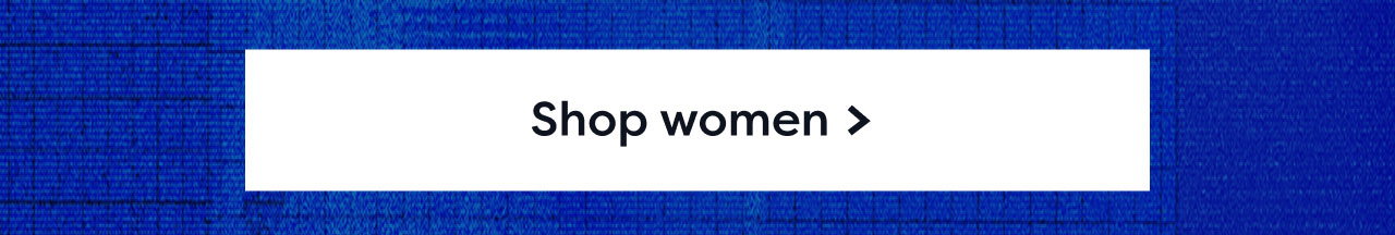Shop women >