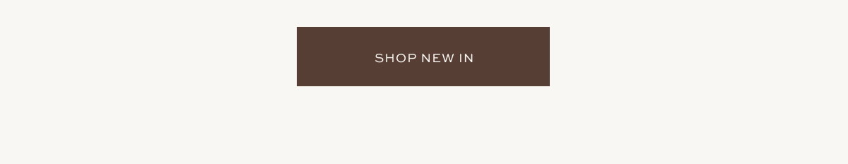 SHOP NEW IN