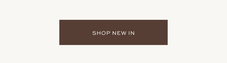 SHOP NEW IN