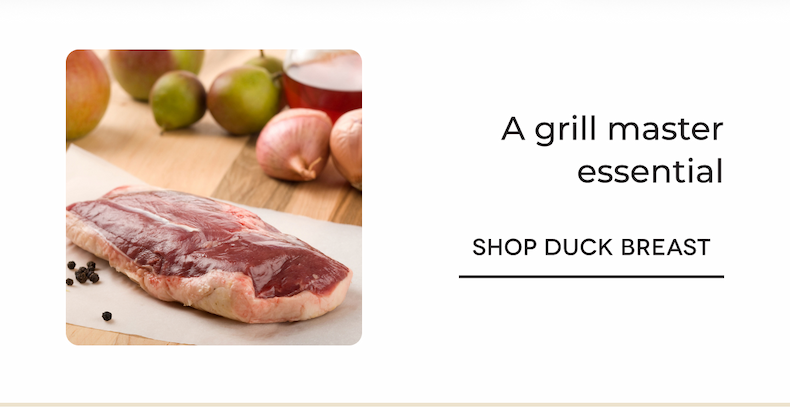 A grill master essential SHOP DUCK BREAST