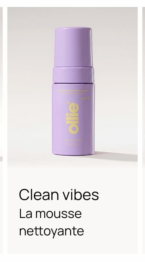 La mousse nettoyante Clean vibes