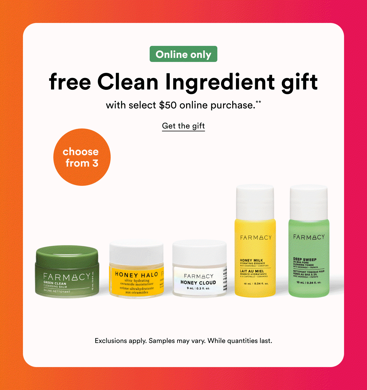 Online only | Free clean ingredient gift with select $50 online purchase | Get the gift